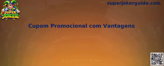 Cupom Promocional com Vantagens Super Joker Rummy Star