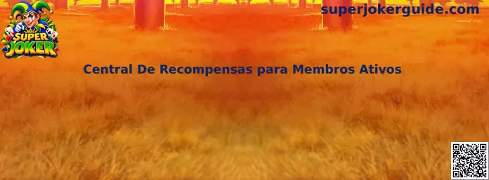 Painel da Central De Recompensas para Membros Ativos Super Joker