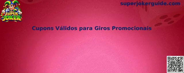 Cupons Válidos para Giros Promocionais