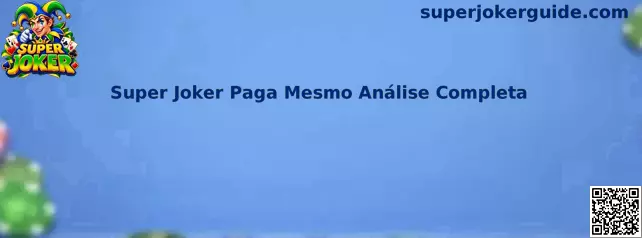 Super Joker Paga Mesmo Análise Completa