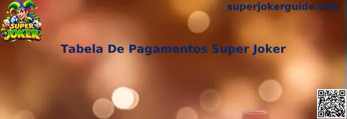 Tabela de Pagamentos Super Joker
