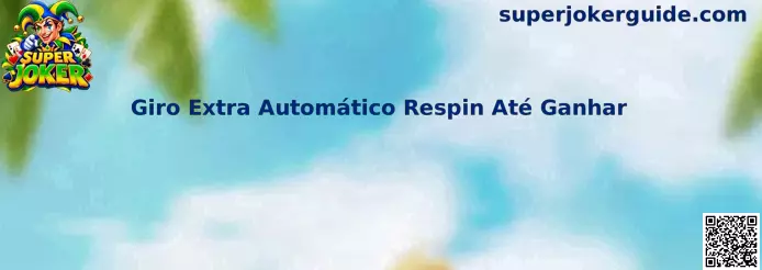 Giro Extra Automático Respin Até Ganhar